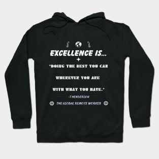 Excellence Is Hoodie